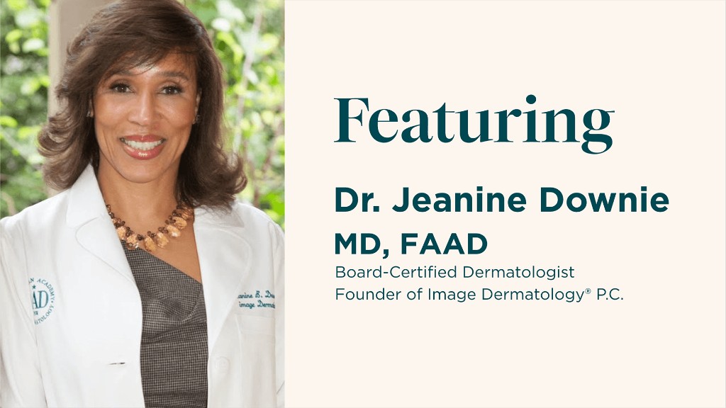 Dr. Jeanine Downie, MD, FAAD, board-certified dermatologist and founder of Image Dermatology P.C.